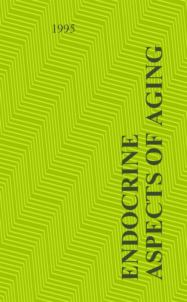 Endocrine aspects of aging