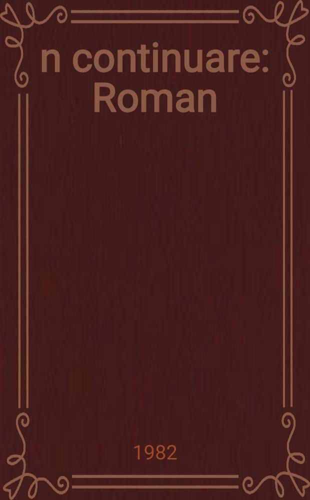 &Icirc;n continuare : Roman