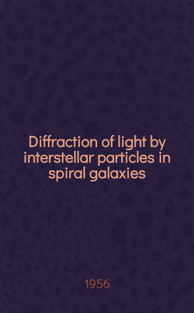 Diffraction of light by interstellar particles in spiral galaxies