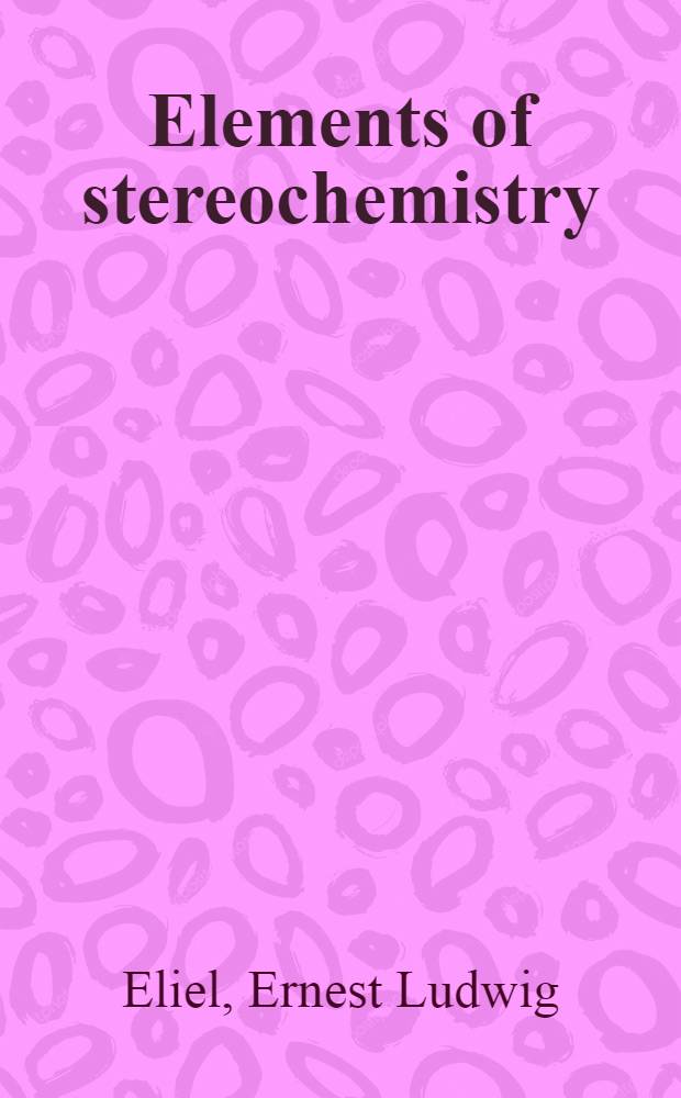 Elements of stereochemistry