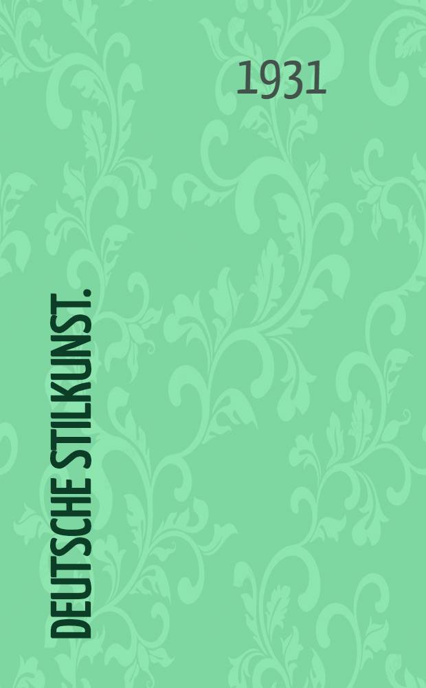 Deutsche Stilkunst.