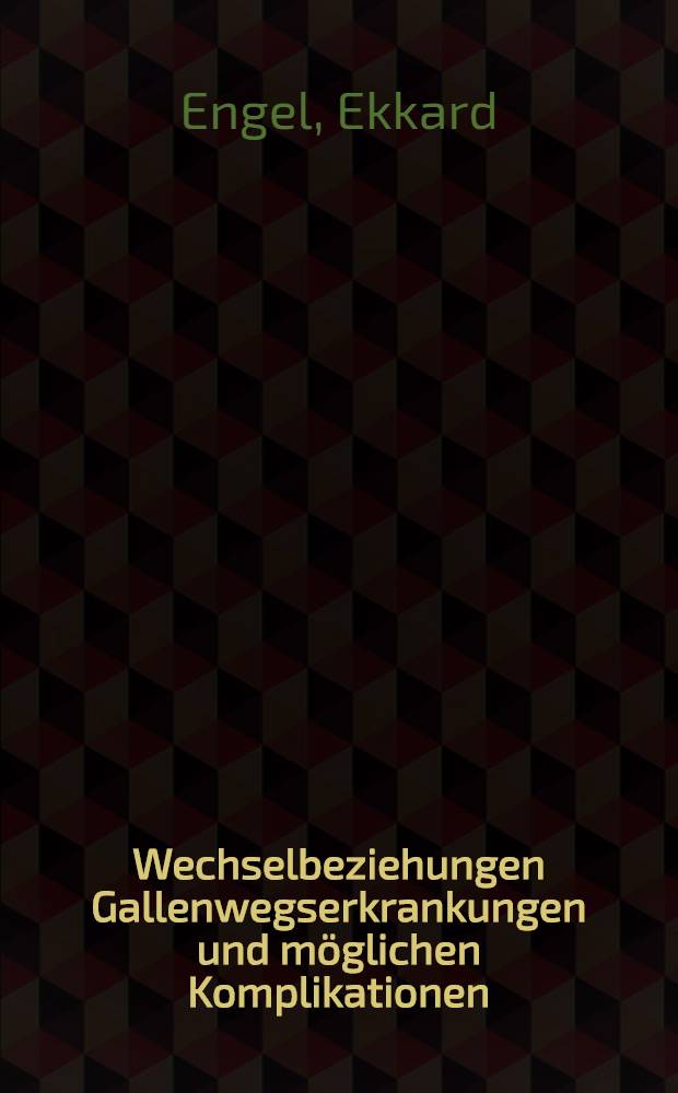 Wechselbeziehungen Gallenwegserkrankungen und möglichen Komplikationen : Eine Auswertung von 1296 Gallenwegsoperationen an der chirurgischen Universitätsklinik Erlangen : Inaug.-Diss