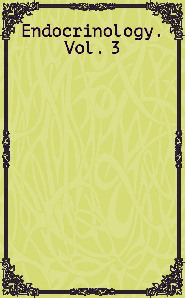 Endocrinology. Vol. 3