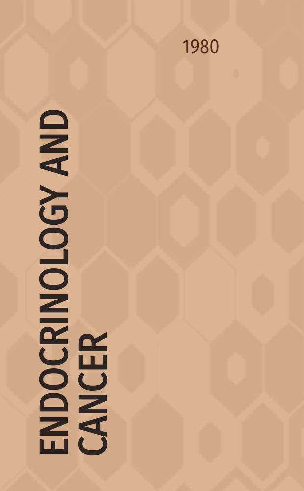 Endocrinology and cancer : Symp.