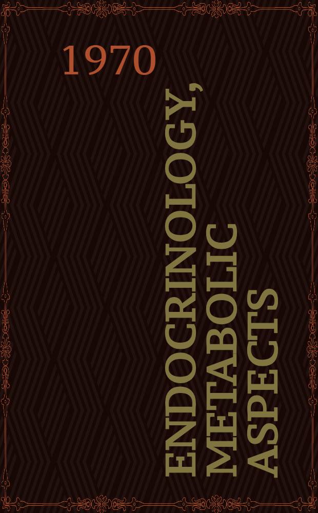 Endocrinology, metabolic aspects