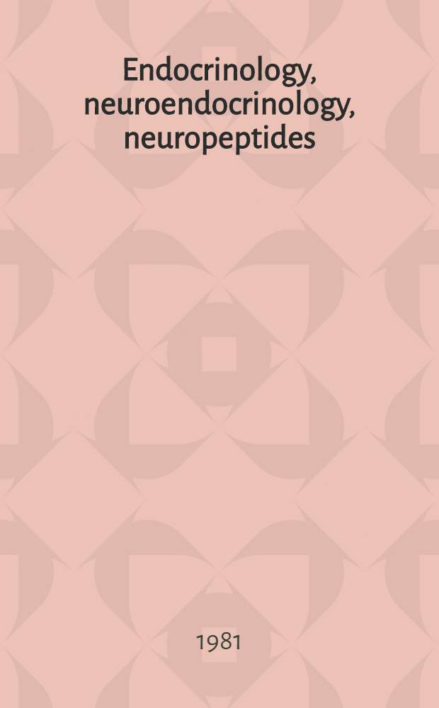 Endocrinology, neuroendocrinology, neuropeptides : Proceedings of the 28th International congress of physiological sciences, Budapest, 1980. P. 2
