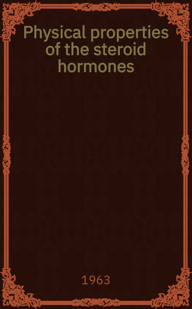 Physical properties of the steroid hormones
