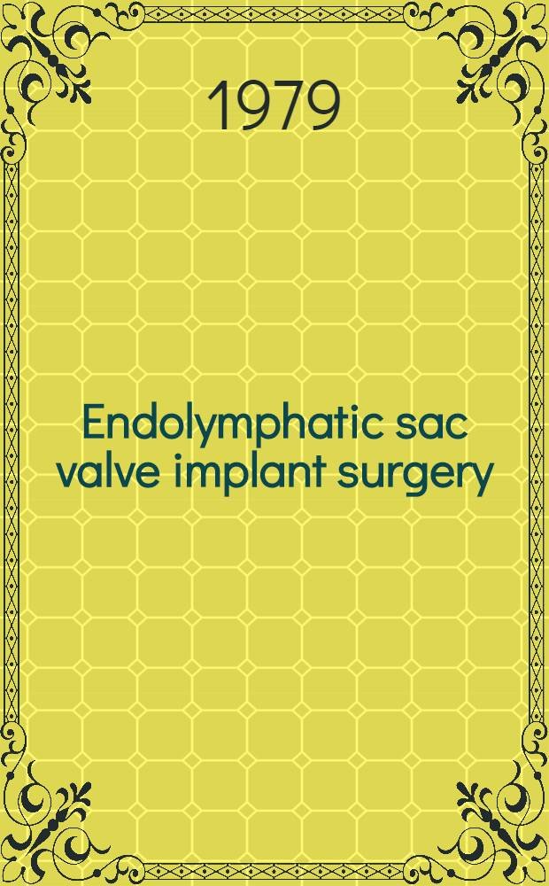 Endolymphatic sac valve implant surgery