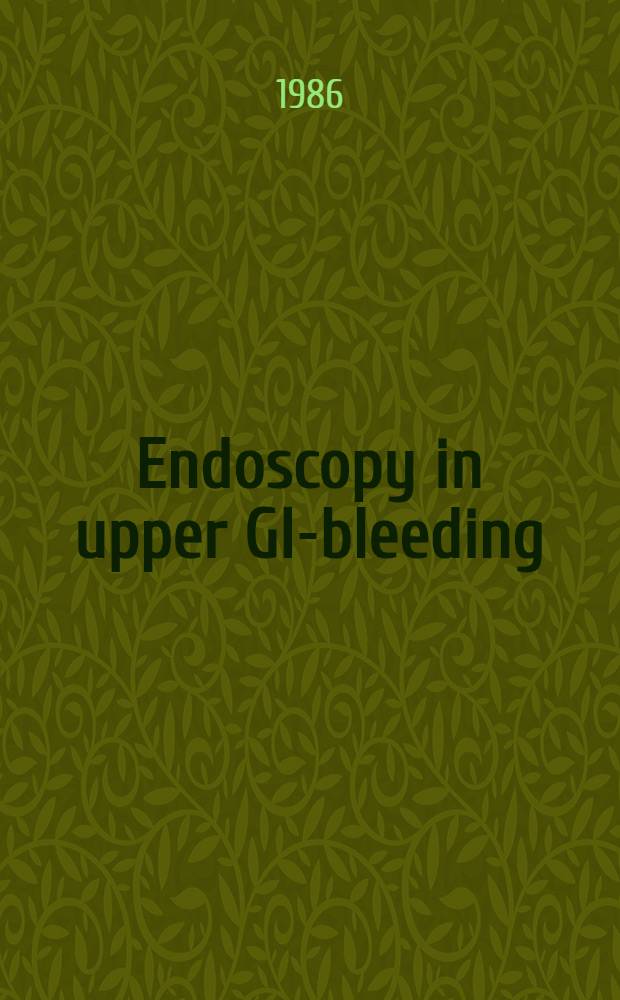 Endoscopy in upper GI-bleeding