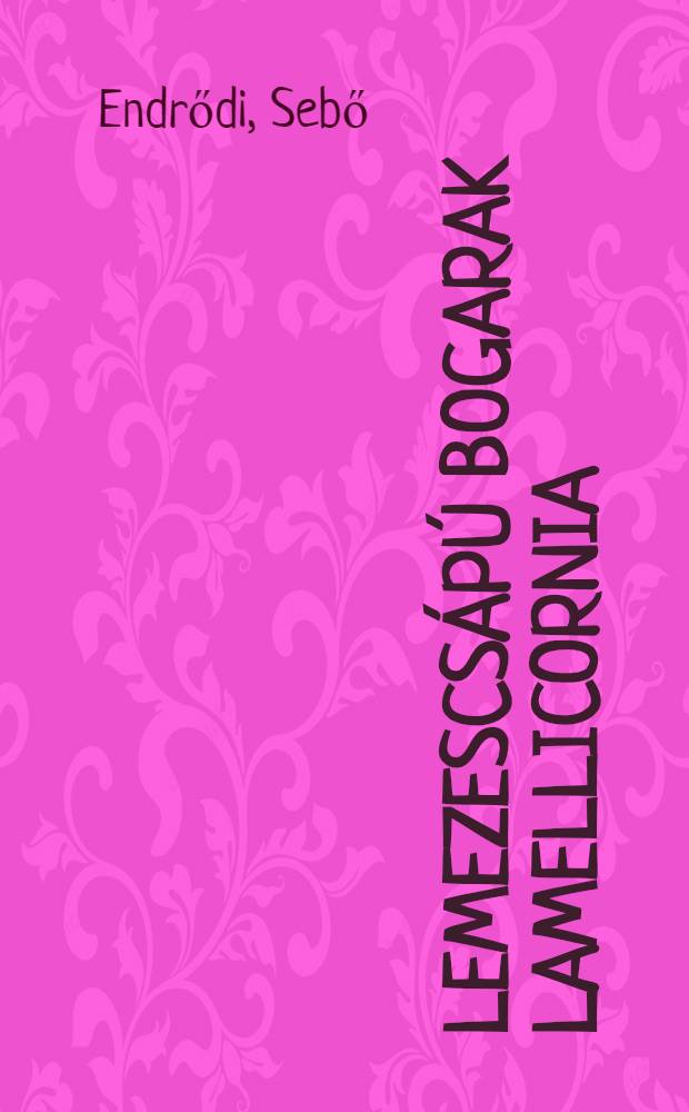 Lemezescsápú bogarak lamellicornia