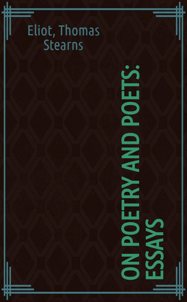 On poetry and poets : Essays