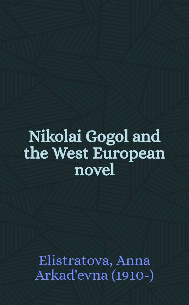 Nikolai Gogol and the West European novel