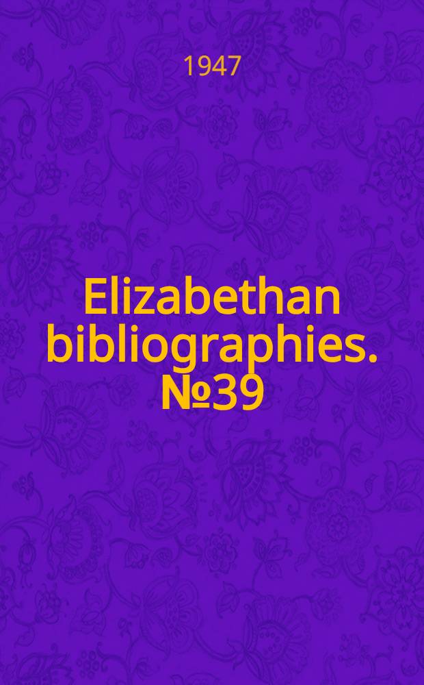 Elizabethan bibliographies. № 39 : Nicholas Breton