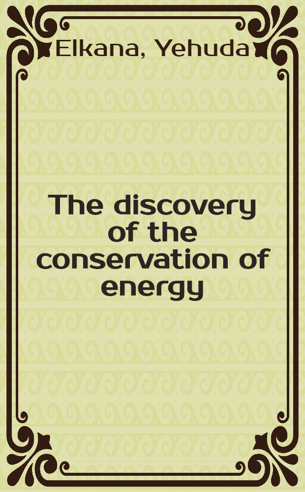 The discovery of the conservation of energy