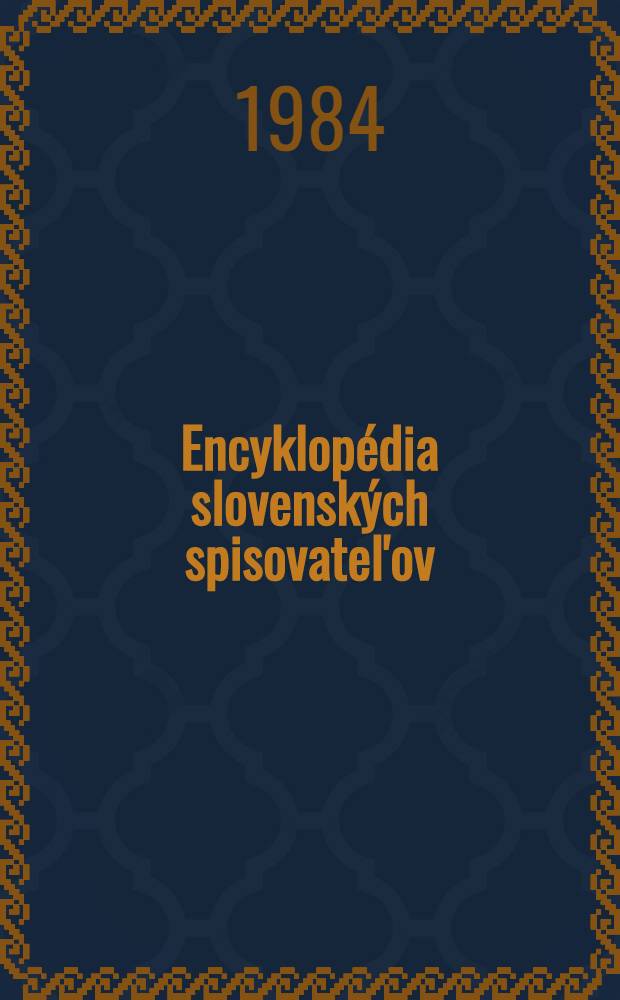 Encyklopédia slovenských spisovatel'ov