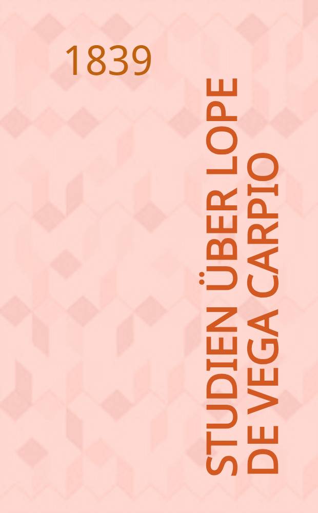 Studien über Lope de Vega Carpio
