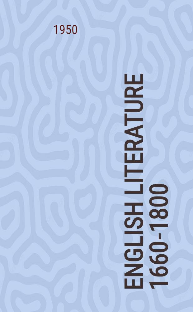 English literature 1660-1800 : A bibliography of modern studies, comp. for Philological quarterly