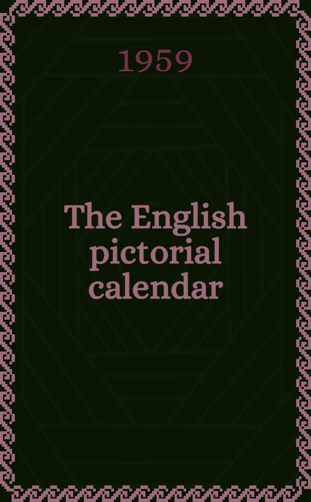 The English pictorial calendar : 24 views in colour