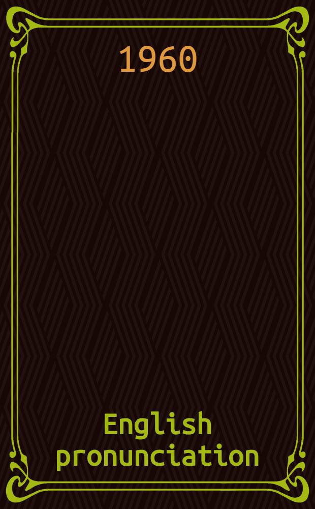 English pronunciation : Exercises in sound segments, intonation, and rhythm