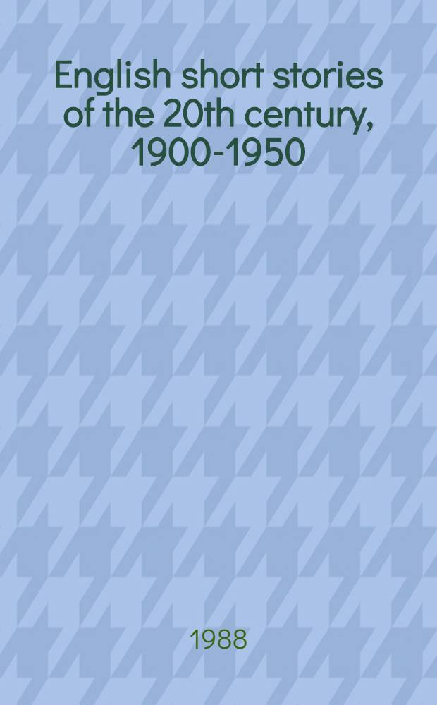 English short stories of the 20th century, 1900-1950