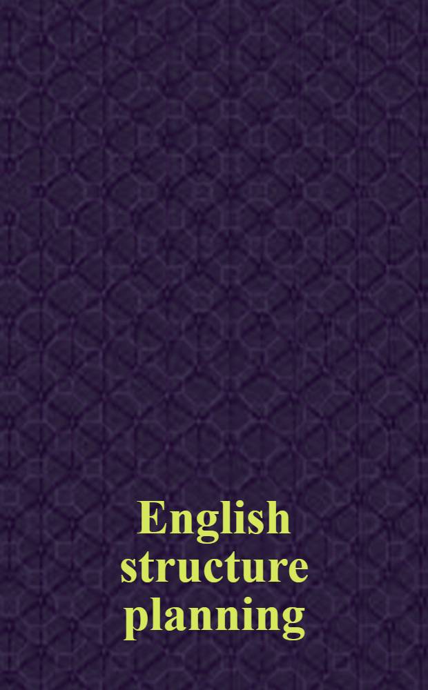 English structure planning : A comment. on procedure a. practice in the seventies