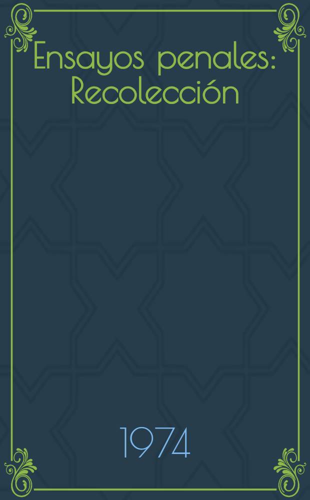 Ensayos penales : Recolección