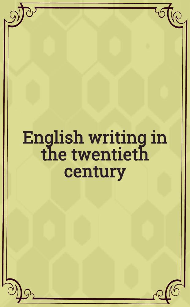 English writing in the twentieth century : Papers and proceedings of the Seminar on English writing in the twentieth century, Guntur