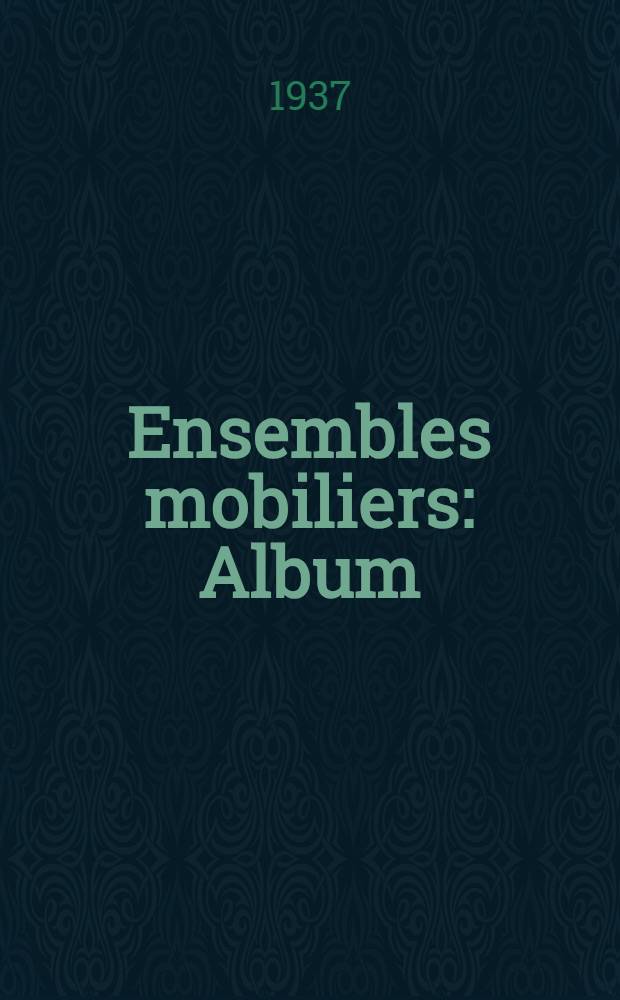 Ensembles mobiliers : Album