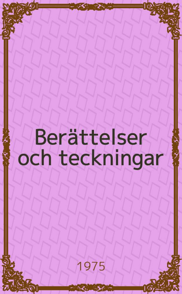 Berättelser och teckningar