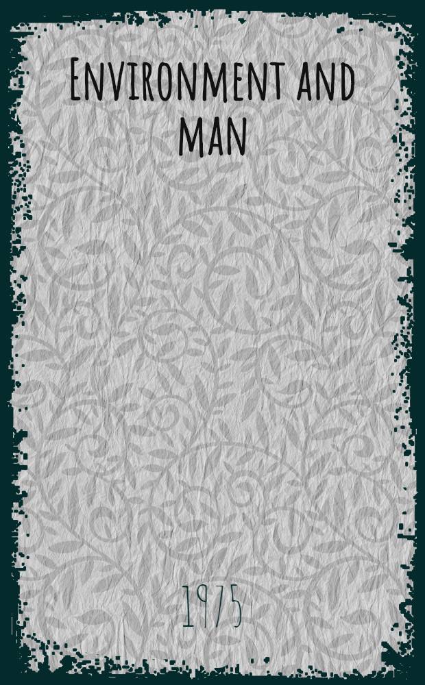 Environment and man