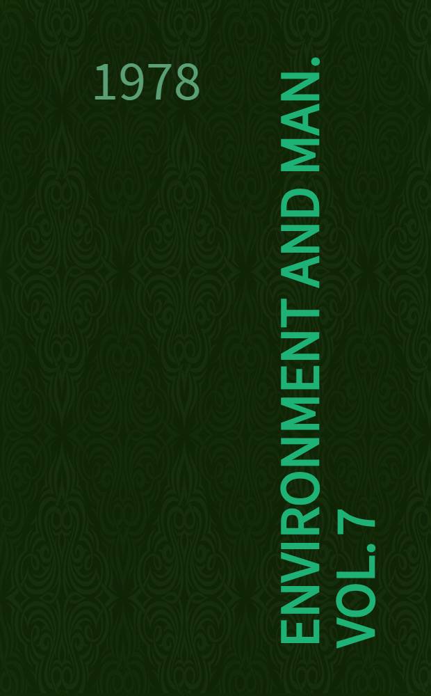Environment and man. Vol. 7 : Measuring and monitoring the environment