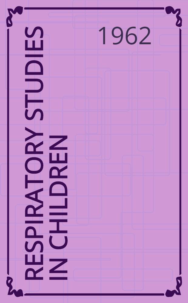 Respiratory studies in children