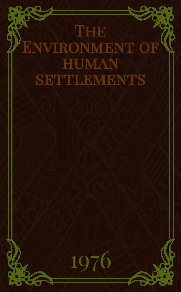 The Environment of human settlements