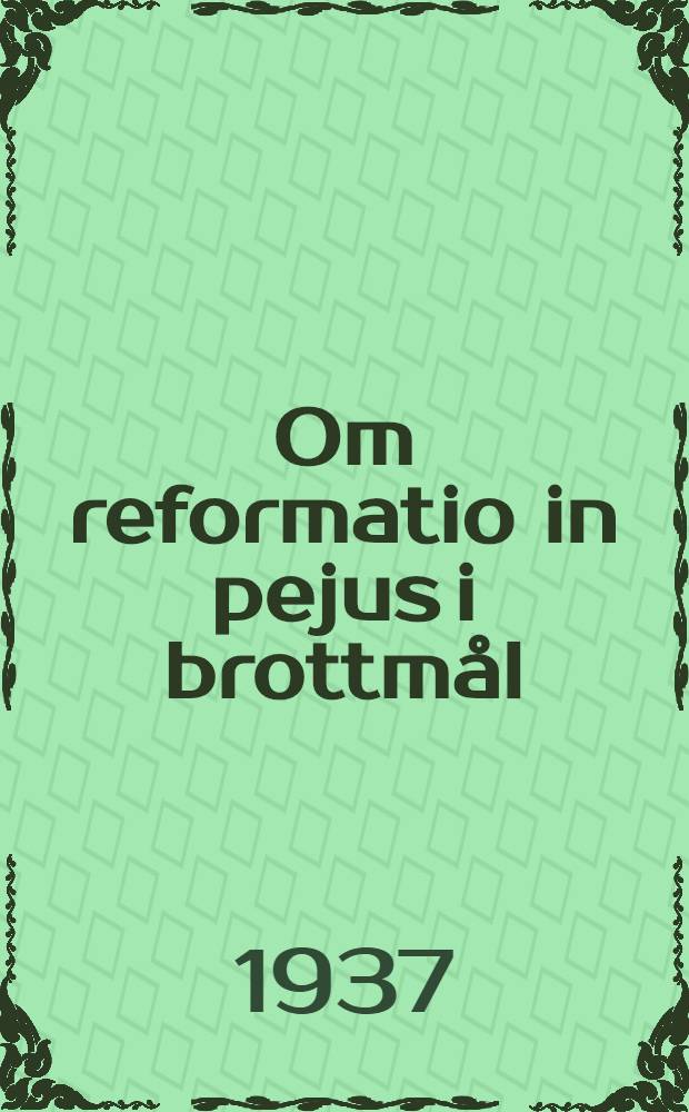 Om reformatio in pejus i brottm&aring;l