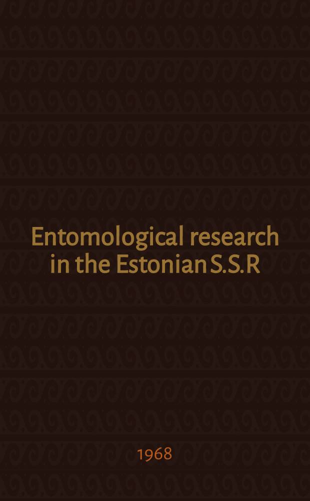 Entomological research in the Estonian S.S.R