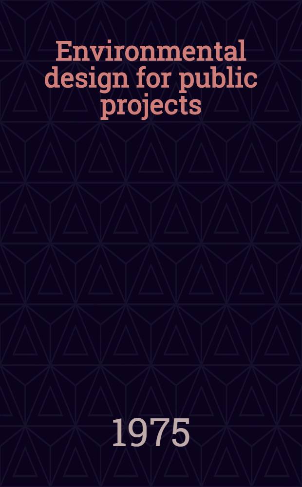 Environmental design for public projects