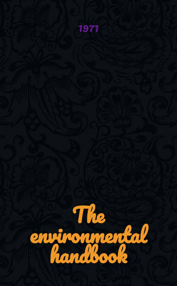 The environmental handbook : Action guide for the UK