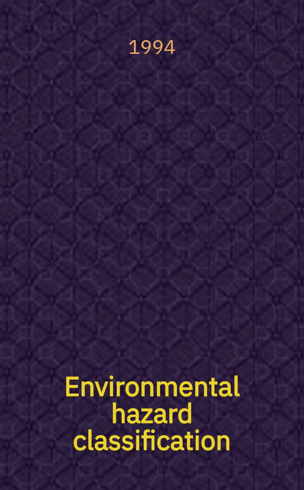 Environmental hazard classification : Classification of sel. substances as dangerous for the environment. 1