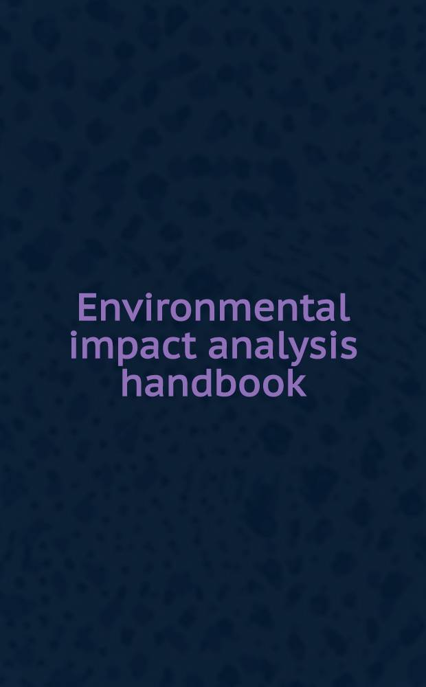 Environmental impact analysis handbook