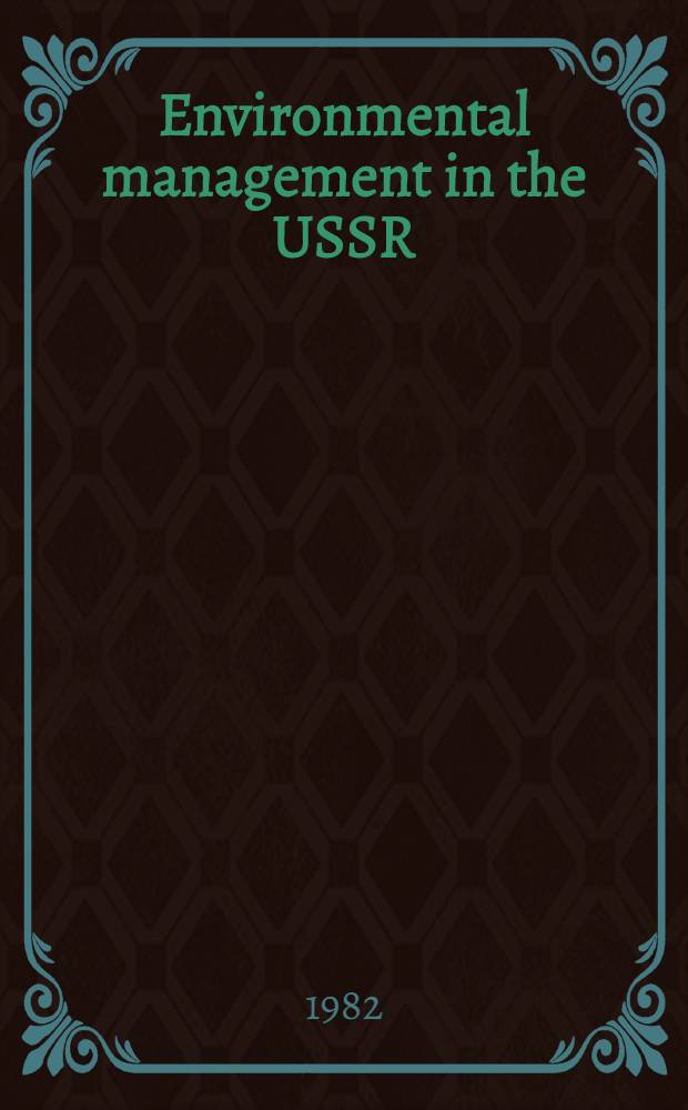 Environmental management in the USSR : Coll. of papers