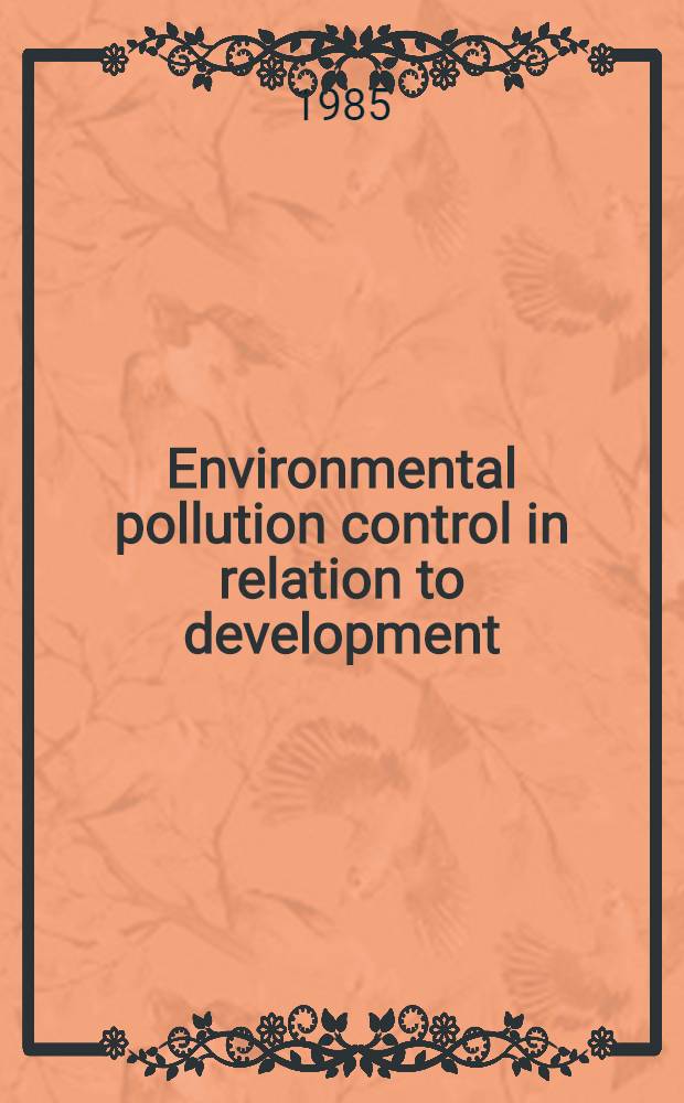 Environmental pollution control in relation to development : Rep. of a WHO Expert comm