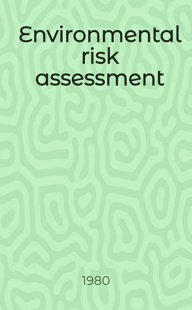 Environmental risk assessment