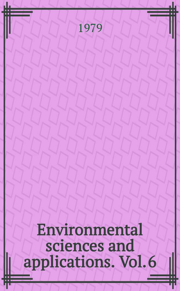 Environmental sciences and applications. Vol. 6 : Handbook of environmental data and ecological parameters