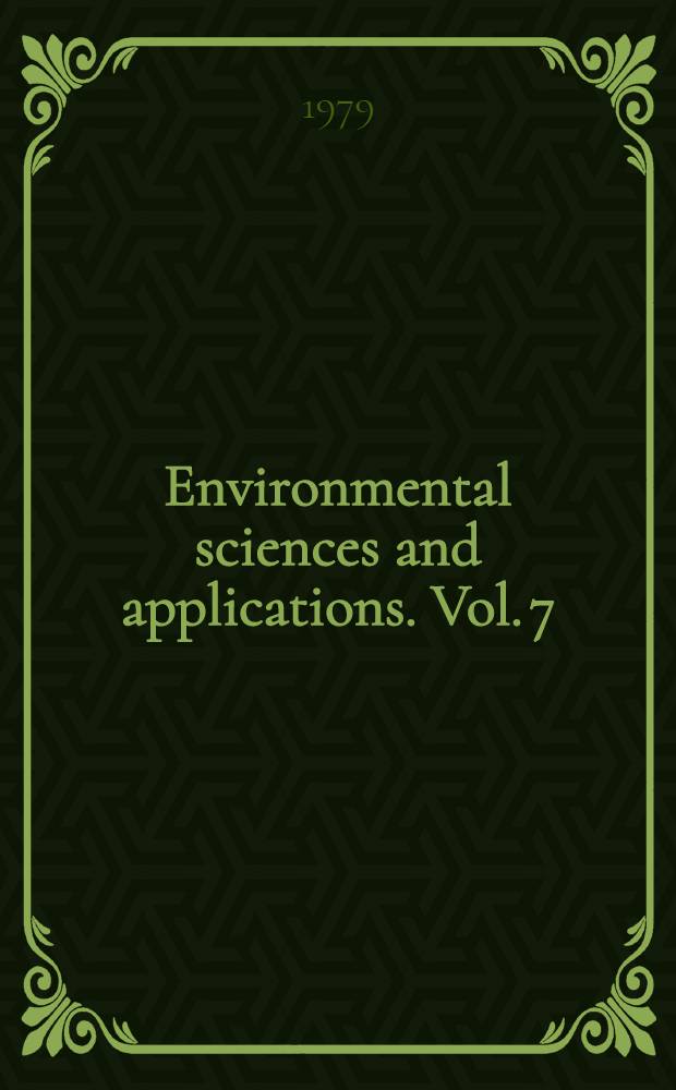 Environmental sciences and applications. Vol. 7 : State-of-the-art in ecological modelling