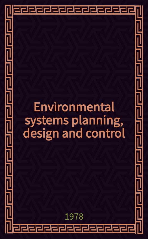 Environmental systems planning, design and control : Proc. of the IFAC Symp., Kyoto, Japan, 1-5 Aug. 1977