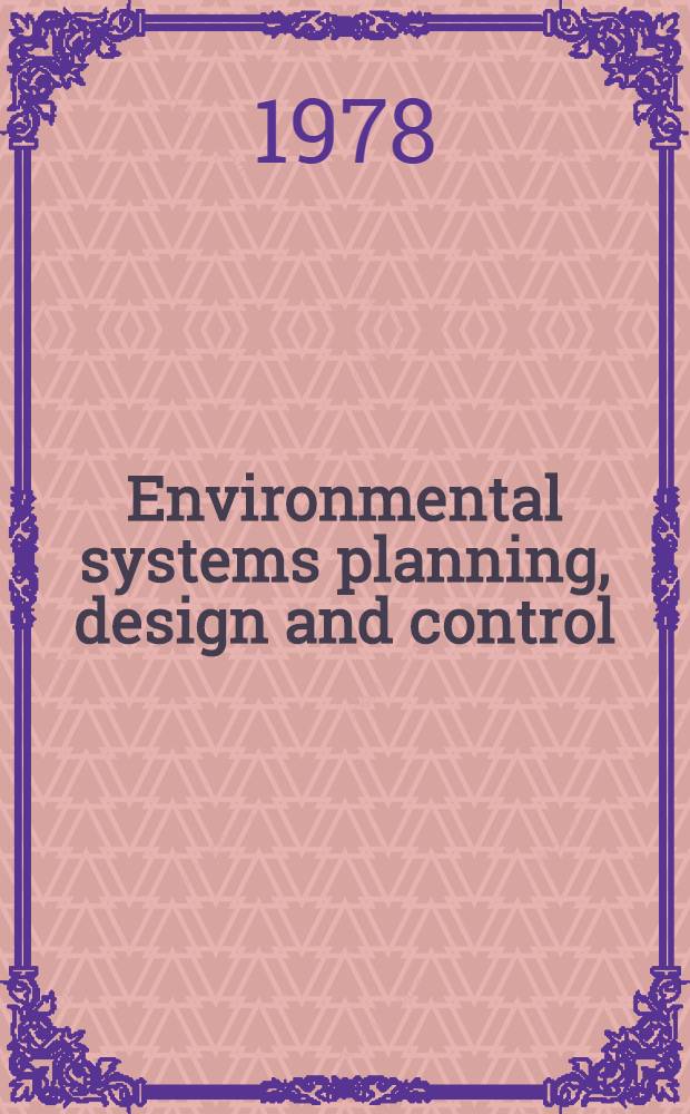 Environmental systems planning, design and control : Proc. of the IFAC Symp., Kyoto, Japan, 1-5 Aug. 1977. Vol. 2