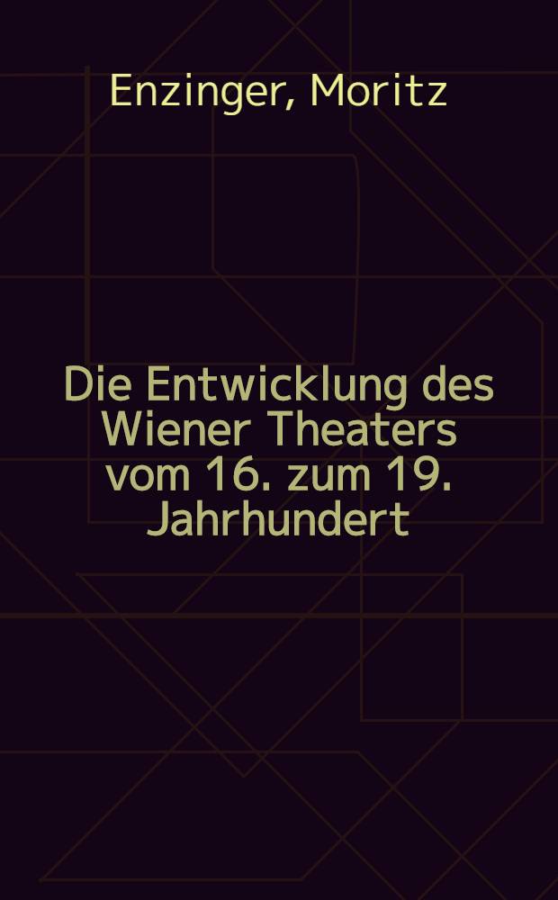 Die Entwicklung des Wiener Theaters vom 16. zum 19. Jahrhundert (Stoffe und Motive)