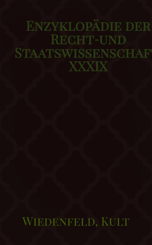 Enzyklopädie der Rechts- und Staatswissenschaft. XXXIX : Gewerbepolitik