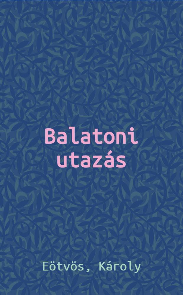 Balatoni utaz&aacute;s