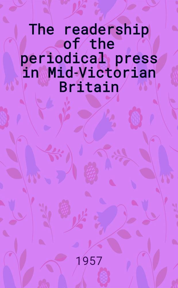 The readership of the periodical press in Mid-Victorian Britain